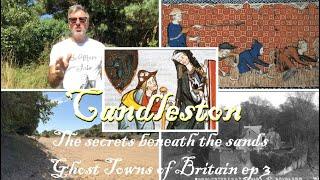 Candleston | Ghost Towns of Britain Episode III | The secrets beneath the sand dunes.