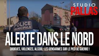 Alerte dans le Nord ! drogues, alcool, violence : Les gendarmes sont sur le pied de guerre !