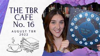 The TBR Cafe Round 16 | August TBR | TBR Game | i've lost my mind in the best way