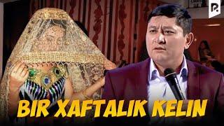 Avaz Oxun - Bir xaftalik kelin