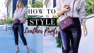 HOW TO STYLE LEATHER PANTS- 8 CASUAL AND DRESSY OUTFIT IDEAS WITH MY H&M FAUX LEATHER PANTS !