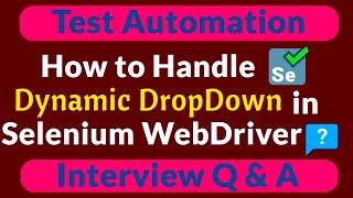 How to handle Dynamic drop down in Selenium WebDriver | Select option from Auto Suggestive dropdown