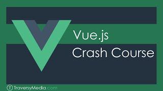 Vue JS Crash Course (2019)