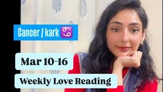 CANCER / kark rashi ️ YOUR LOVE LIFE IS MOVING FORWARD! ️ Mar 10-16 Weekly Love Reading