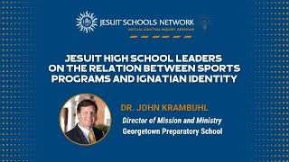 Sports and Ignatian Identity in Jesuit Schools – Virtual Ignatian Inquiry Session