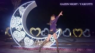 【踊ってみた】Gazen Night / Yascotti