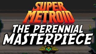 SUPER METROID - The Perennial Masterpiece | GEEK CRITIQUE