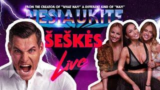 Nesiaukite live - Šeškės