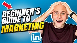 LinkedIn marketing for beginners | How to do it in 2022