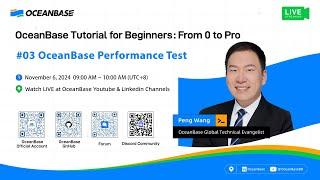 #03 OceanBase Performance Test [OceanBase Tutorial for Beginners: From 0 to Pro]