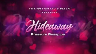 Hideaway -  Pressure Busspipe ( Visualizer )