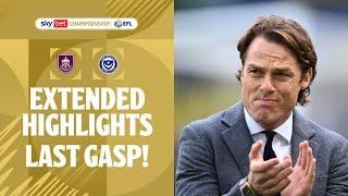 LAST GASP! | Burnley v Portsmouth extended highlights