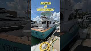 If you could only have 1: Sportfish or Center Console Boat