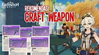 REKOMENDASI CRAFT WEAPON BUAT SEMUA CHAR DAN ROLE | Cara TopUp Gampang - Genshin Impact