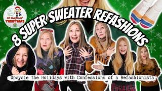 8 Super Sweater Refashions You Need to Try! | Day 8: 12 Days of Thriftmas 