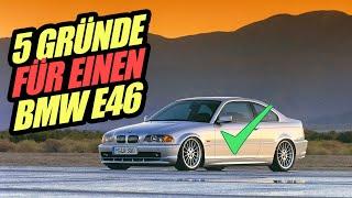 5 Gründe FÜR einen BMW E46 | BAVMO Top 5 Teil 3