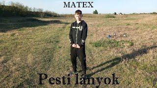 MATEX - PESTI LÁNYOK | OFFICIAL VIDEO |