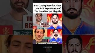 Ben Cutting Reaction After Join RCB As a Temporary Replacement of Tim David For the Playoffs