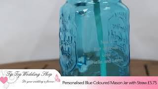 Personalised Blue Coloured Mason Jar with Straw from Tip Top Wedding Shop