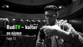 RUDI TV kultur Folge 13 – Die Räuber