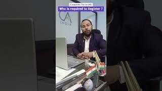 Who is required to Register in UAE Corporate Tax? Unlocked in 60-Second #shorts