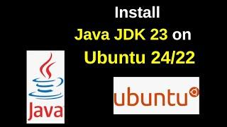 Install Java JDK 23 on Ubuntu 24/22 & Set JAVA_HOME Like a Pro! | 2025 Updated | Run Java Program