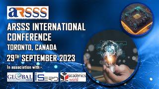 ARSSS International Conference, Toronto, Canada, 29th September 2023 #conference2023 #arsss