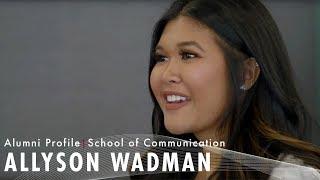 Allyson Wadman | School of Communication Alumni Profile