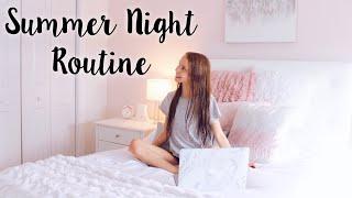 Summer Night Routine 2018!