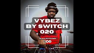 Vybez by Switch 020 | Afrobeats | Afro Swing | Amapiano | Rap/Hip Hop | Kenyan |