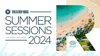 Deep House Summer Mix | This Is Deep House Summer Sessions 2024 Vol. 10