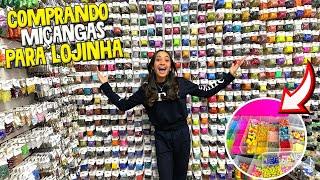 FAZENDO COMPRINHAS DE MIÇANGAS PARA MINHA LOJINHA | O MUNDO DE LARISSA