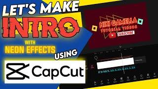 PAANO GUMAWA NG INTRO SA CAPCUT!?WITH NEON EFFECTS INTRO TUTORIAL USING CAPCUT VIDEO EDITOR PART 2