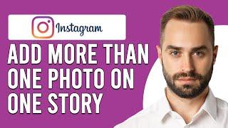 How To Add More Than One Photo On One Story On Instagram (Put Multiple Pictures On Instagram Story)