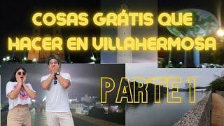 3 cosas que hacer en Villahermosa y gratis