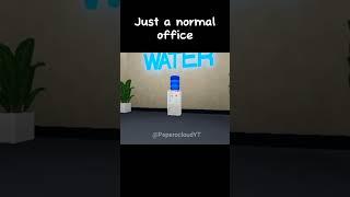 Just a normal office