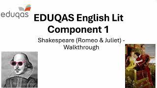 Eduqas English Lit GCSE - Component 1: Shakespeare (Romeo & Juliet) Walkthrough