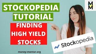 Stockopedia Tutorial - [HOW TO FIND HIGH YIELD STOCKS EASILY!]