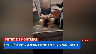 Photos de parties intimes: un présumé voyeur filmé en flagrant délit dans le métro de Montréal