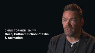 Puttnam School of Film & Animation | Chris Shaw