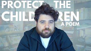 Protect the Children | a poem by Ryan David Ginsberg