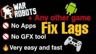 Fix Any Game Lags | Easy and fast | Without any app | War Robots lags fix