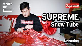 [What's My Blank?] Supreme Snow Tube Unboxing (Supreme Week 17)