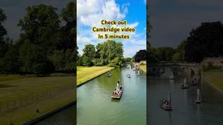 Cambridge in 5 Minutes  #britishheritage #travel #cambridge #uk #uktravel #daytripfromlondon