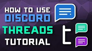 2021 Discord THREADS - How to Create, Edit, & Manage Them - Complete Tutorial