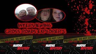 Interviewing Cross Roads Explorers