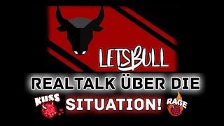 LetsBull mit einem RealTalk über die JETZTIGE SITUATION!! | Stream-Highlights