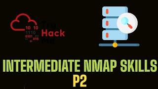 Intermediate Nmap Scanning Skills | TryHackMe