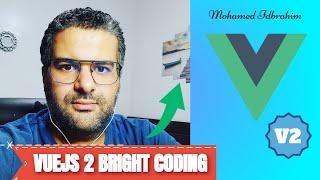 FULL COURSE OF VUEJS 2 FROM SCRATCH MOROCCAN DARIJA MOHAMED IDBRAHIM