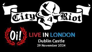 City Riot - Live In London / Dublin Castle (29 November 2024)